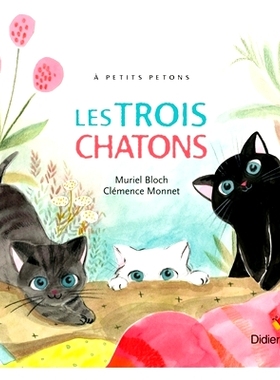 三只小猫 儿童小语种绘本 法语启蒙入门读物 法语原版 Les trois chatons