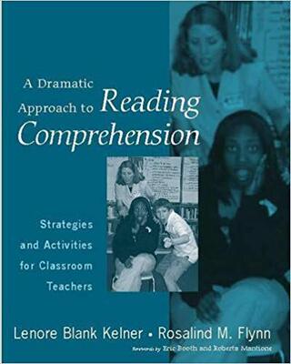 【微瑕清仓】A Dramatic Approach to Reading Comprehension: Strategies and Activities for Classroom Teachers