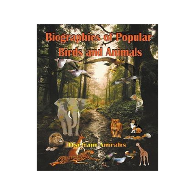 [预订]Biographies of Popular Birds and Animals 9798215142141