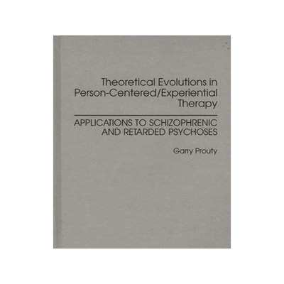 [预订]Theoretical Evolutions in Person-Centered/Experiential Therapy 9780275945435