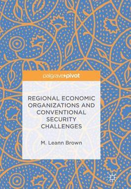 【预订】Regional Economic Organizations and Conventional Security Challenges