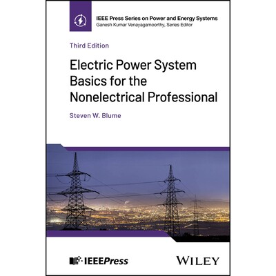 预订 Electric Power System Basics for the Nonelectrical Professional 非电气专业人士的电力系统基础知识 第3版 978139428198