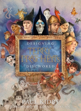 预订 Designing Terry Pratchett’s Discworld 设计特里普拉切特的碟形世界: 9780857529480