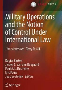 【预订】Military Operations and the Notion of Control Under International Law: Liber Amicorum  9789462653979