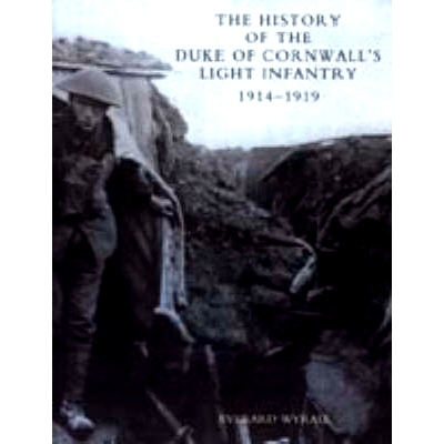 预订 History of the Duke of Cornwall’s Light Infantry 1914-1919: 9781843427117
