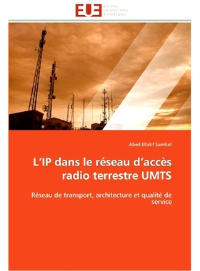 预订 L’Ip Dans Le R Seau D’Acc?’s Radio Terrestre Umts: 9786131565267