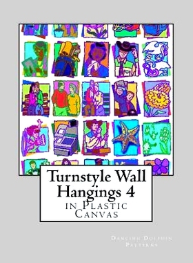 预订 Turnstyle Wall Hangings 4: in Plastic Canvas: 9781985587014