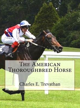 预订 The American Thorou*red Horse: 9781722932053