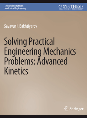 预订 Solving Practical Engineering Mechanics Problems: Advanced Kinetics