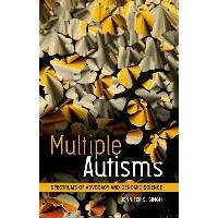 预订 Multiple Autisms: Spectrums of Advocacy and Genomic Science 多重自闭症：倡导与基因组学的光谱: 9780816698301