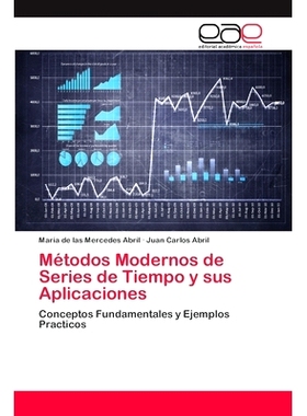预订 Métodos Modernos de Series de Tiempo y sus Aplicaciones: Conceptos Fundamentales y Ejemplos Practicos: 97862021456