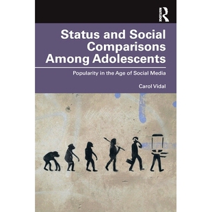 预订 Status and Social Comparisons Among Adolescents: Popularity in the Age of Social Media 青少年之间的地位与社会比较: