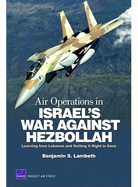 预订 Air Operations in Israel’s War Against Hezbollah: Learning from Lebanon and Getting It Right in Gaza: 978083305146