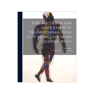 [预订]The Metabolism and Energy Transformations of Healthy Man During Rest 9781022151468