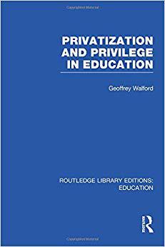 【预售】Privatization and Privilege in Education (RLE Edu L)