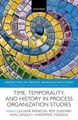 【预订】Time, Temporality, and History in Process Organization Studies