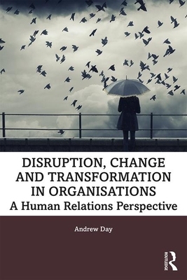 【预订】Disruption, Change and Transformation in Organisations