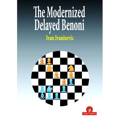 预订 Modernized Delayed Benoni 现代化的延迟 Benoni: 9789492510655