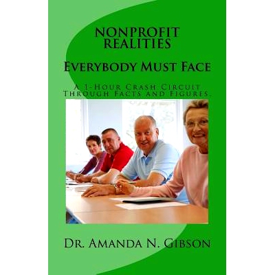 预订 *NPROFIT REALITIES Everybody Must Face: A 1-Hour Crash Circuit Through Facts and Figures.: 9781533179166