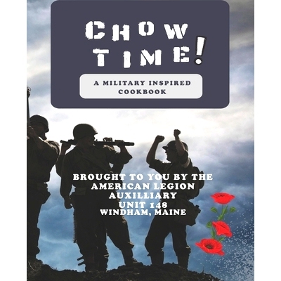 预订 Chow Time! A Military Inspired Cookbook: Brought to you by American Legion Auxiliary Unit 148: 9798848275926