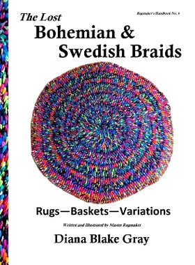 预订 The Lost Bohemian and Swedish Braids: Rugs, Baskets, Variations: 9781533422590