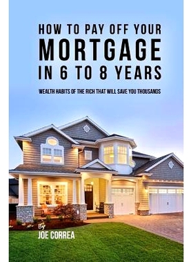 预订 How to pay off your mortgage in 6 to 8 years: Wealth habits of the rich that will save you thousands