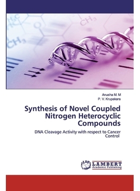 预订 Synthesis of Novel Coupled Nitrogen Heterocyclic Compounds: DNA Cleavage Activity with respect to Cancer Control: 9