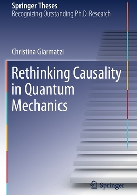 【预订】Rethinking Causality in Quantum Mechanics