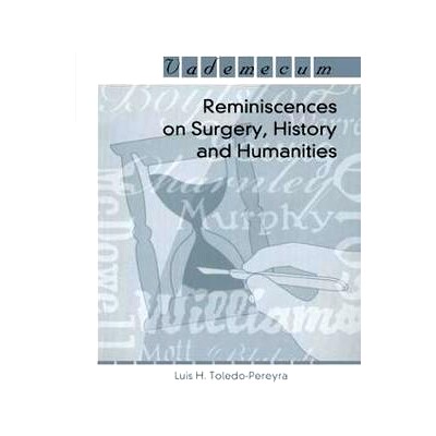 预订 Reminiscences on Surgery, History and Humanities: 9781570596971