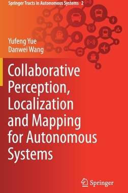 【预订】Collaborative Perception, Localization and Mapping for Autonomous Systems