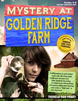 【预订】Mystery at Golden Ridge Farm: An Interdisciplinary Problem-Based Learning Unit (Grades 5-8)