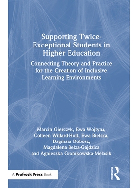 预订 Supporting Twice-Exceptional Students in Higher Education: Connecting Theory and Practice for the Creation of Inclu