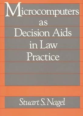 [预订]Microcomputers as Decision Aids in Law Practice 9780899301976
