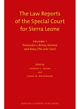 预订 The Law Reports of the Special Court for Sierra Leone (2 vols.): Volume I: Prosecutor v. Brima, Kamara and Kanu (Th