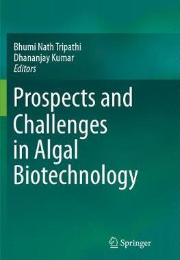 【预订】Prospects and Challenges in Algal Biotechnology