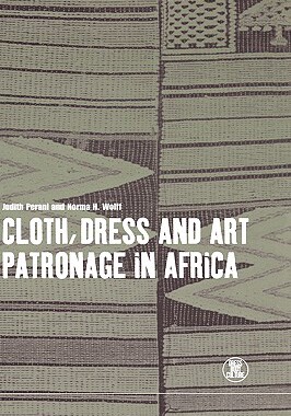 【预订】Cloth, Dress and Art Patronage in Africa