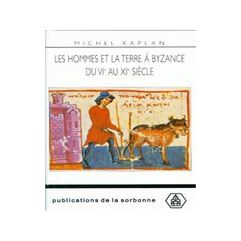 [预订]Les hommes et la terre à Byzance du VIe au XIe siècle : propriété et exploitation du sol 9782859441708