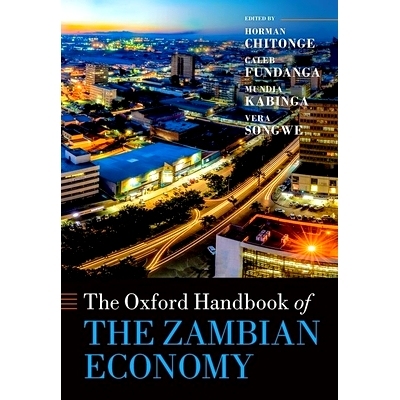 预订 The Oxford Handbook of the Zambian Economy 牛津赞比亚经济手册: 9780192864222