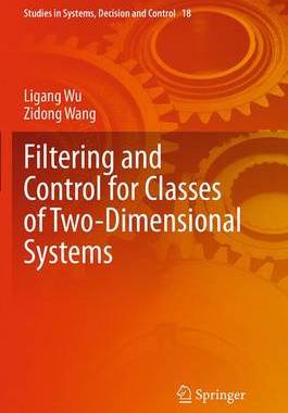 预订 Filtering and Control for Classes of Two-Dimensional Systems