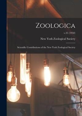 [预订]Zoologica: Scientific Contributions of the New York Zoological Society; v.35 (1950) 9781014065612