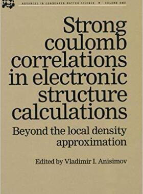 【预售】Strong Coulomb Correlations in Electronic Structure Calculations