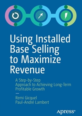 【预订】Using Installed Base Selling to Maximize Revenue