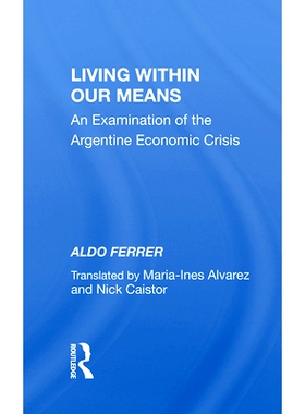 预订 Living Within Our Means: An Examination of the Argentine Economic Crisis: 9780367006372
