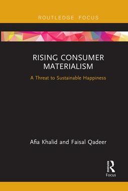 [预订]Rising Consumer Materialism: A Threat to Sustainable Happiness 9781032096124