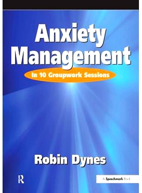 预订 Anxiety Management: In 10 Groupwork Sessions: 9780863882227