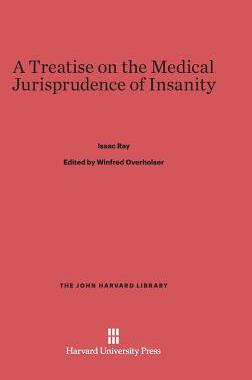 [预订]A Treatise on the Medical Jurisprudence of Insanity 9780674863675