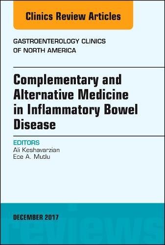 【预订】Complementary and Alternative Medicine in Inflammatory Bowel Disease, An Issue of Gastroenterology Clinics...
