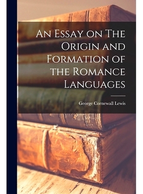 预订 An Essay on The Origin and Formation of the Romance Languages: 9781017078688