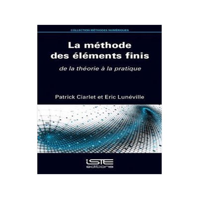 [预订]La méthode des éléments finis : de la théorie à la pratique 9781784058555