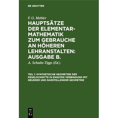 预订 Synthetische Geometrie der Kegelschnitte in engster Verbindung mit neuerer und darstellender Geometrie: 97831126832
